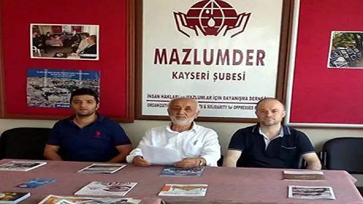 MAZLUMDER Kayseri Şube Başkanı Taş: 'Ulus devlet ilanı İsrail'in ayıbıdır'