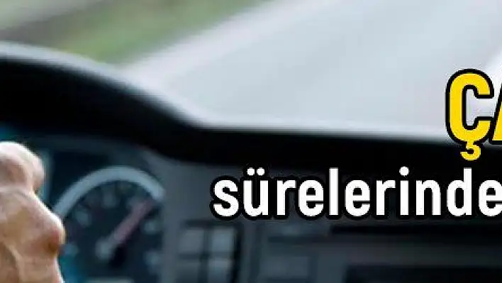 Profesyonel ve ağır vasıta ehliyeti ile taşıt kullananların günlük çalışma sürelerinde değişiklik