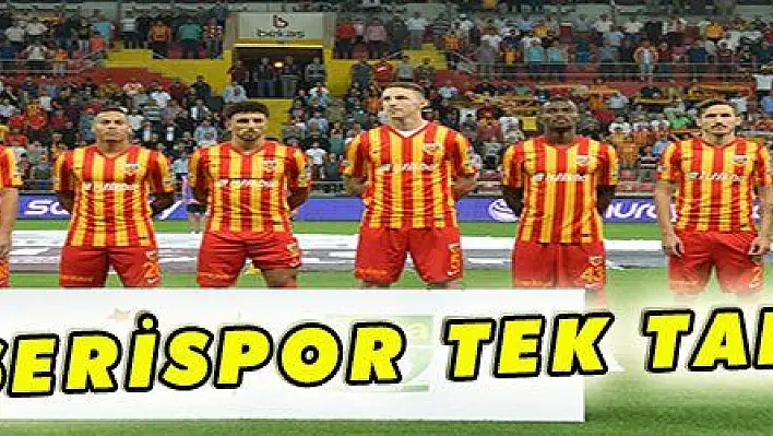 KAYSERİSPOR TEK TAKIM