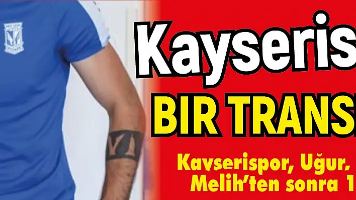 Son dakika! Kayserispor 'dan bir transfer daha!