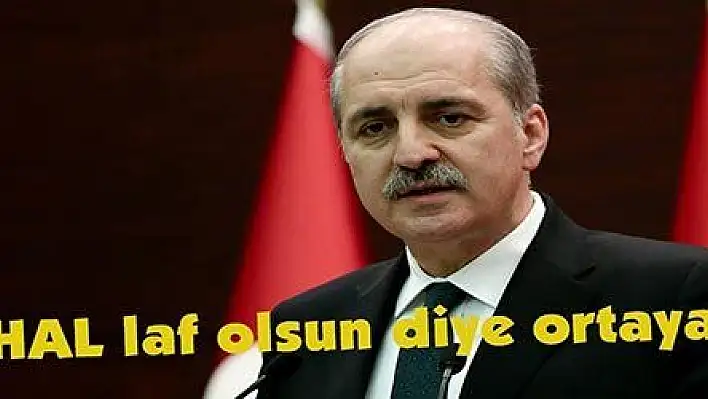 Kurtulmuş: 'OHAL laf olsun diye ortaya konunlmadı'