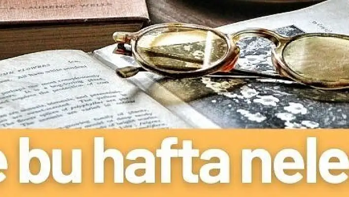 Tarihte bu hafta neler oldu?