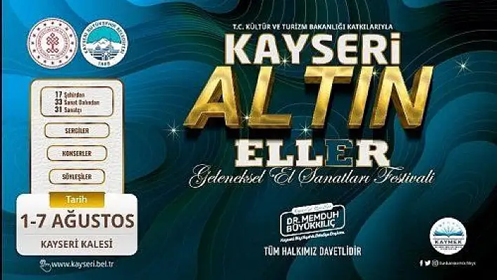 Büyükşehir'den bir ilk daha: Kayseri Altın Eller Festivali