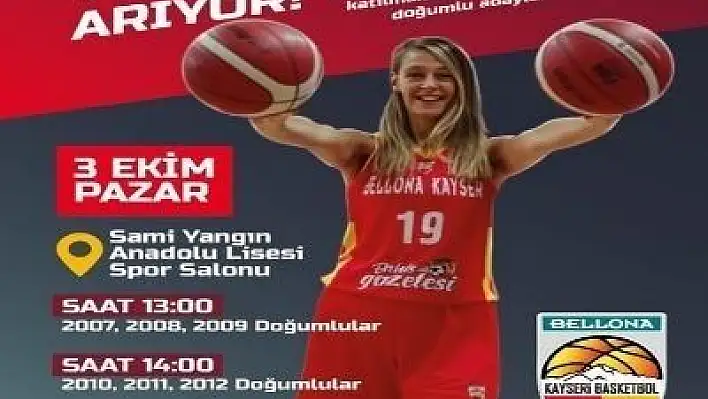 Bellona Kayseri Basketbol, yeni yıldızlarını arıyor