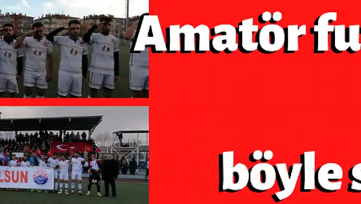 Amatör futbol takımları şehitleri unutmadı