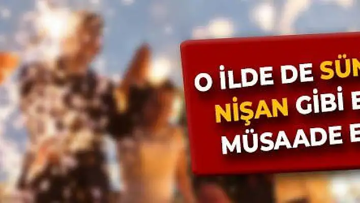 O ilde de sünnet düğünü, nişan gibi etkinliklere müsaade edilmeyecek