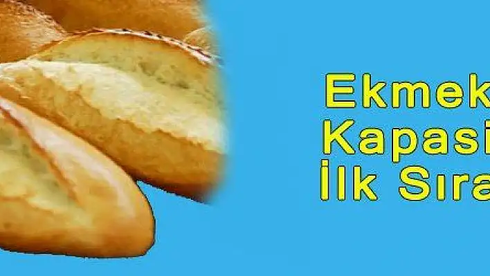 Ekmek Üretim Kapasitesinde İlk Sıralardayız