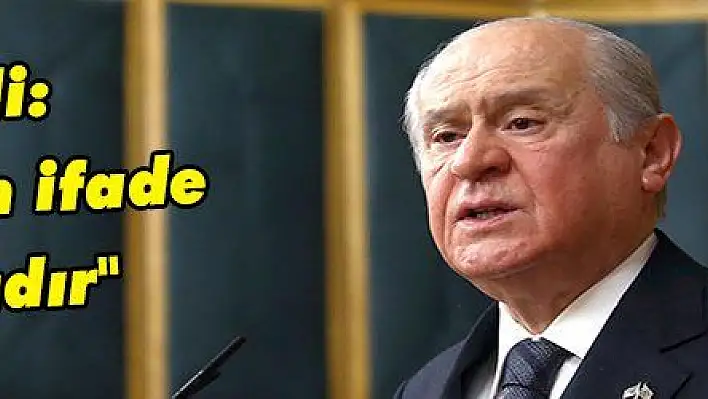 Bahçeli: 'Art niyetin ifade ve ilanıdır'