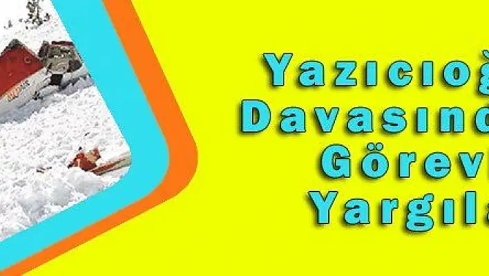 Yazıcıoğlu'nun Davasında Kamu Görevlileri Yargılanıyor