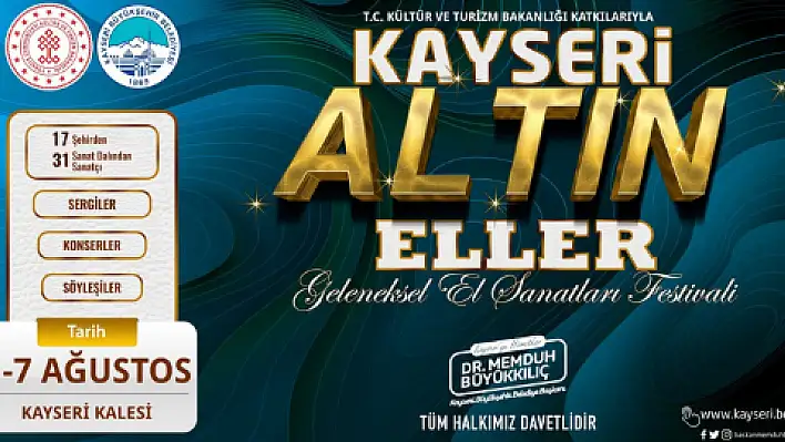 Kayseri 'Altın Eller Festivali' yarın başlıyor