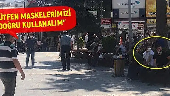 Çene altı maske koronaya davetiye çıkarıyor