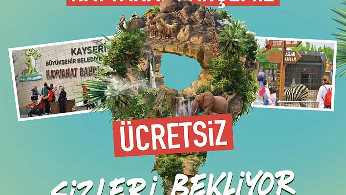 Kayseri Hayvanat Bahçesi ücretsiz ziyaretçi ağırlayacak