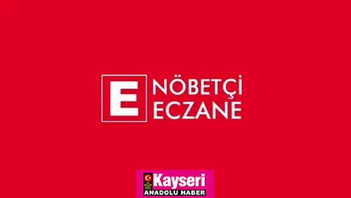 Kayseri nöbetçi eczane (16 Eylül)