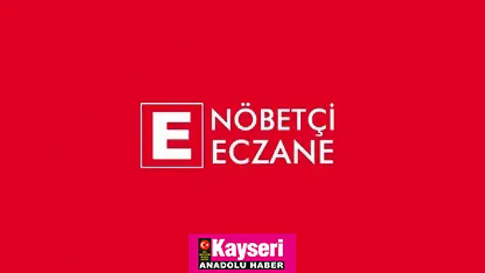 Kayseri nöbetçi eczane (9 haziran)