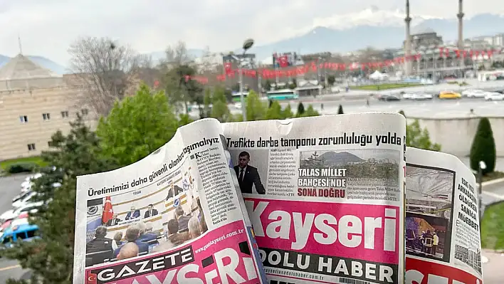 Kayseri yerel basını 4 Haziran Çarşamba gününe hangi manşetlere çıktı?
