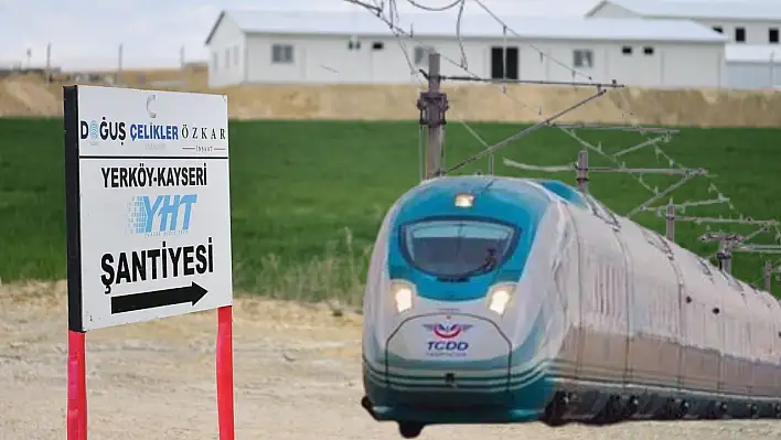 Kayseri- Yerköy  YHT hattında yeni gelişme: Boğazköprü'de üretime başlanıyor!