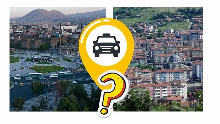 Kayseri, Yozgat arası taksi ücreti bakın ne kadar tuttu?