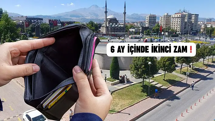 Kayserililer dikkat! Cüzdanları sarsacak yeni zam yolda
