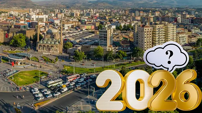 Kayserililerin 2026 yılından beklentileri neler?