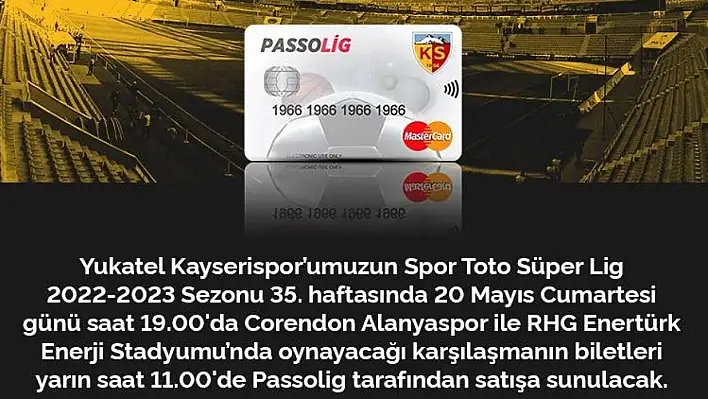 Kayserispor - Alanyaspor maç biletleri satışa sunuldu