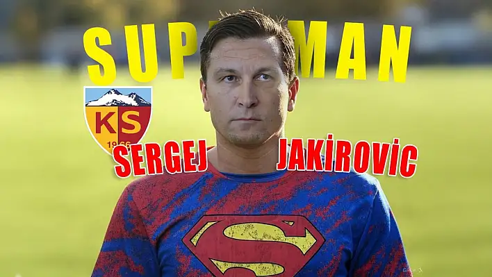 Kayserispor'da Sergej Jakirovic fırtınası! Süperman'ın Göztepe planı ne?