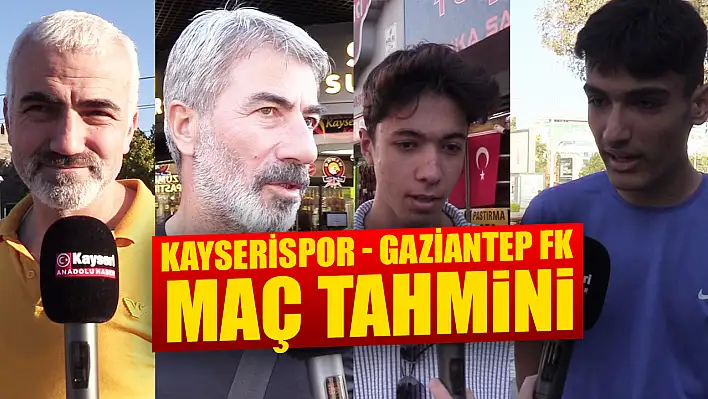 Kayserispor - Gaziantep skor tahmini - Kim kazanır? | Anadolu'da Z Raporu...