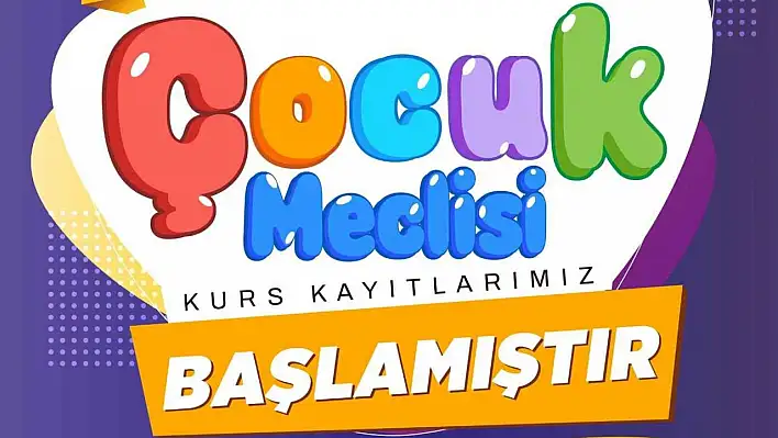 Çocuk meclisi'nde kurs kayıtları başladı