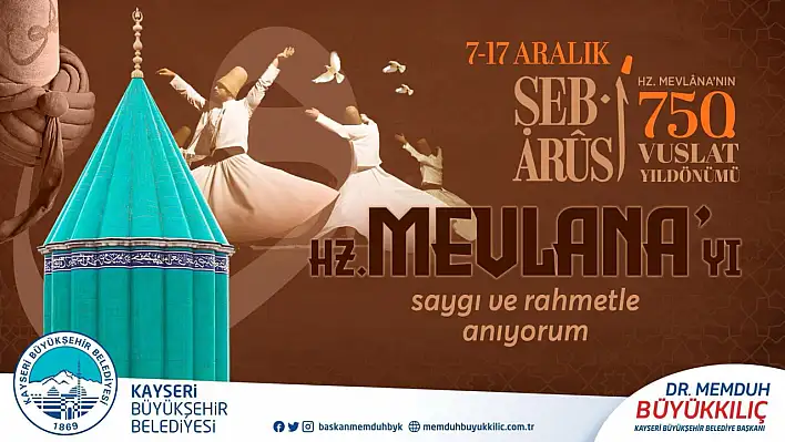 Mevlana, 750. Vuslat Yıl dönümünde anılıyor