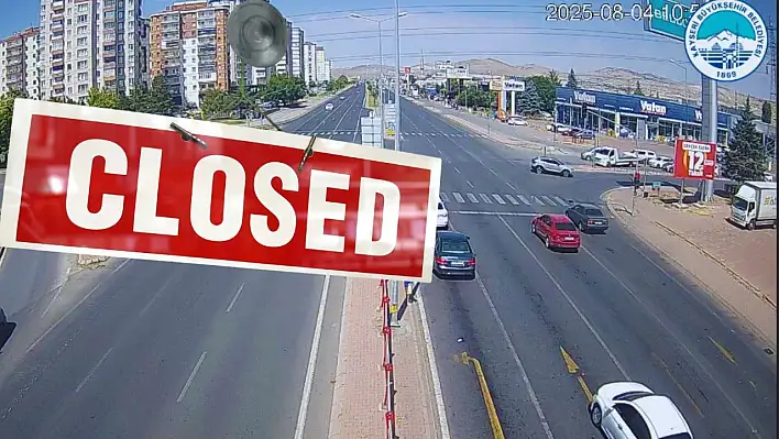 Önemli uyarı: Kayseri'de o cadde trafiğe kapatılıyor!