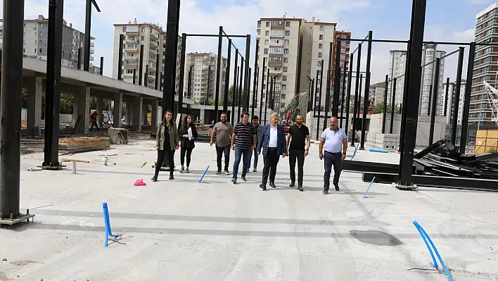 'Çarşı Melikgazi, Kayseri'mize yeni bir değer ve anlayış kazandıracak'