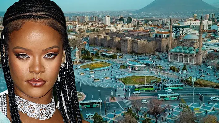 Rihanna Kayseri'ye Mi Geliyor?