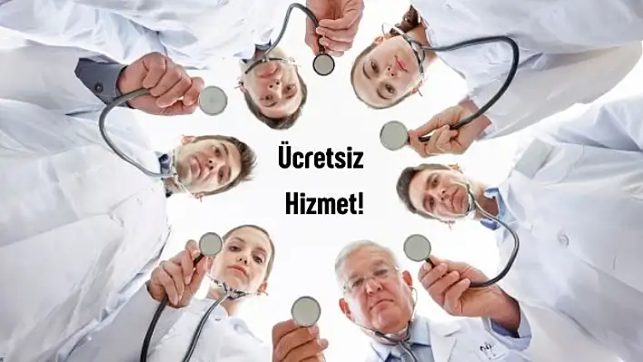 Sağlığınız için büyük fırsat: Doktorlardan ücretsiz hizmet!