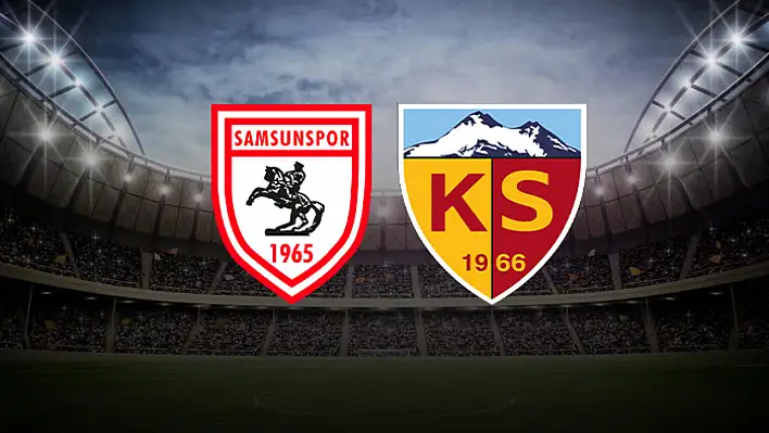 Samsunspor maçında kimler yok? Kayserispor'da eksik, cezalı, sakat listesi...