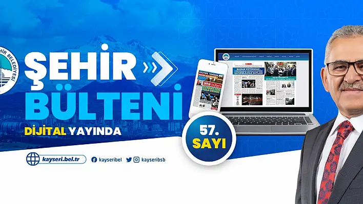 Şehir Bülteni 57. Sayısını yayınladı