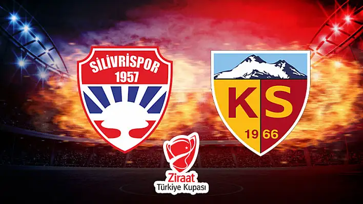 Silivrispor - Kayserispor maçı ne zaman? Saat Kaçta? Hangi kanalda?