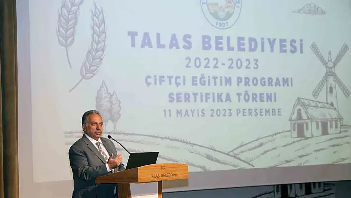 Talas'ta çiftçi eğitim programı tamamlandı