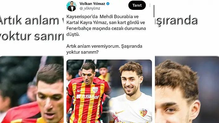 Volkan Yılmaz'ın Tweetine Kayserispor taraftarından fırtına gibi tepki: Asıl sana yazık!