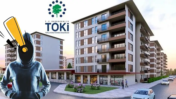 Yeni dolandırıcılık yöntemi TOKİ – Aman dikkat!