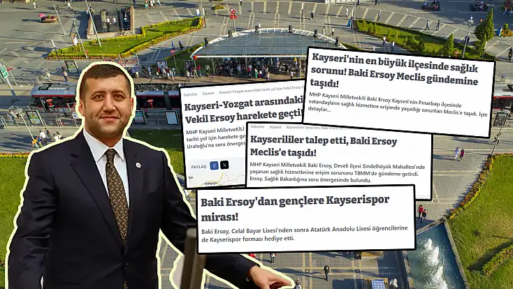 Baki Ersoy, Kayseri’nin derdiyle dertlendi: Dikkat çeken başarı verilere yansıdı!