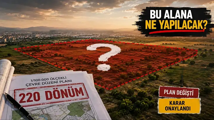 Kayseri’de 220 dönümlük alan için plan değişti! Arkasından dikkat çeken proje çıktı