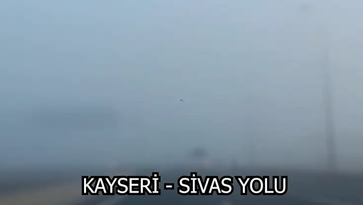 Kayseri’de karayollarında sis mevcut – Yolların durumu nasıl?