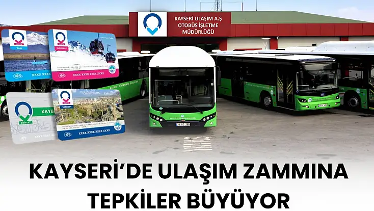 Kayseri’de ulaşım zammı ihtimaline vatandaşlardan tepki!