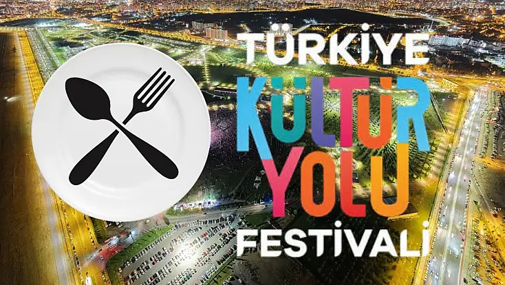 Kayseri Kültür Yolu Festivali’nde ''lezzet noktası'' bakın hangi ilçe seçildi!