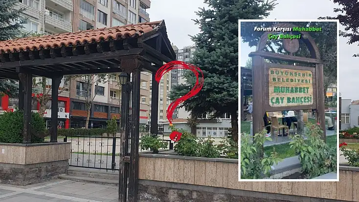 Kayseri’nin Muhabbet’i bol çay bahçesi kapatıldı: Yerine ne yapılacak?