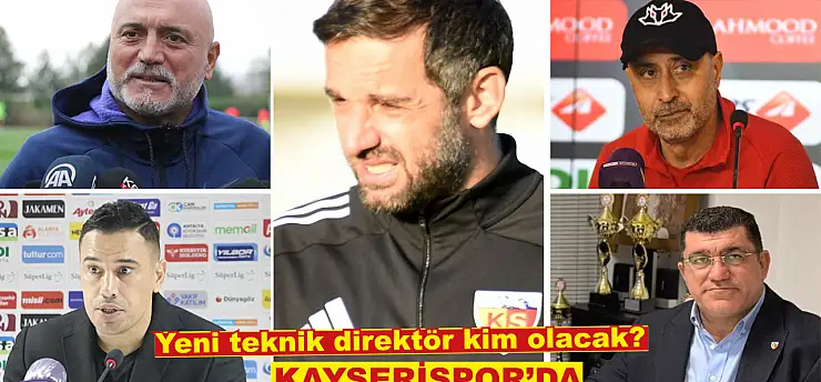 Kayserispor'da yeni teknik direktör kim olacak? Üç isim öne çıkıyor
