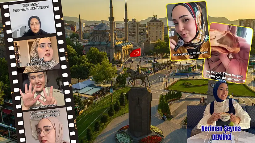 Gaziantepli Fenomen isim Kayseri kültürünü yorumlayarak binlerce kişiye ulaşıyor - Adetleri, şiveleri, yemekleri...