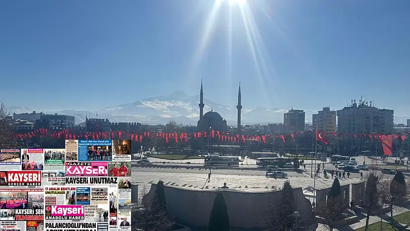 Kayseri gazetelerinde 18 Aralık Perşembe günü hangi başlıklar gündem oldu?