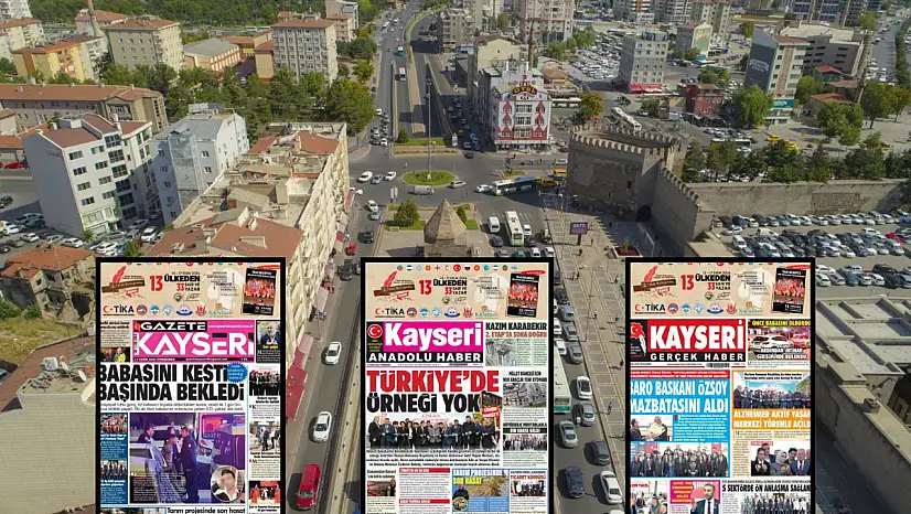 Kayseri gazetelerinden 15 Ekim sabahına çarpıcı manşetler!