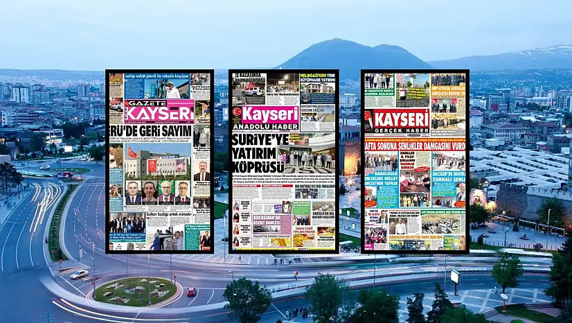 Kayseri yerel gazeteleri 4 Ağustos sabahına hangi manşetlerle çıktı?