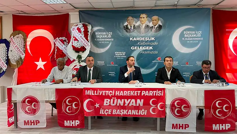 MHP Bünyan ve Tomarza'da da kongreler tamamlandı: Başkanlar yeniden seçildi!